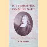 Tot verheffing van mijne natie. Het leven en werk van Francois Valentijn 1666-1717
R.R.F. Habiboe
€ 8,00 Tot verheffing van mijne natie. Het leven en werk van Francois Valentijn 1666-1717
R.R.F. Habiboe
€ 8,00