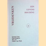 Vrijdenken: een levenshouding
Gerard Gutz e.a.
€ 5,00 Vrijdenken: een levenshouding
Gerard Gutz e.a.
€ 5,00