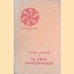 De arme hemdenmaker
Valery Larbaud
€ 10,00 De arme hemdenmaker
Valery Larbaud
€ 10,00