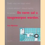 ...De vorm zal u toegeworpen worden. Over vormgeven van visuele informatie
Paul Mijksenaar
€ 7,50 ...De vorm zal u toegeworpen worden. Over vormgeven van visuele informatie
Paul Mijksenaar
€ 7,50