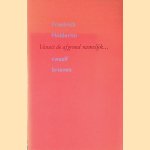 Vanuit de afgrond namelijk . . . Twaalf brieven van Friedrich Hölderlin
Friedrich Hölderlin
€ 6,00