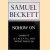 Nohow On: Company; Ill Seen Ill Said; Worstward Ho door Samuel Beckett