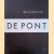 De Pont: De collectie = The collection door Wilma van Asseldonk