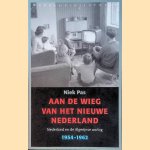 Aan de wieg van het nieuwe Nederland: Nederland en de Algerijnse oorlog 1954-1962
Niek Pas
€ 10,00