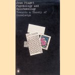 Psychology and Epistemology: Towards a Theory of Knowledge
Jean Piaget
€ 6,00 Psychology and Epistemology: Towards a Theory of Knowledge
Jean Piaget
€ 6,00