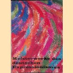 Meisterwerke des Deutschen expressionismus
Gunther Busch
€ 10,00 Meisterwerke des Deutschen expressionismus
Gunther Busch
€ 10,00