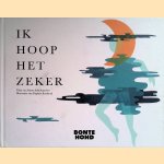 Ik hoop het zeker
Sanne Schuhmacher e.a.
€ 8,00 Ik hoop het zeker
Sanne Schuhmacher e.a.
€ 8,00