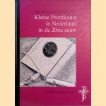 Kleine Prentkunst in Nederland in de twintigste eeuw
Tom van Koolwijk e.a.
€ 7,50 Kleine Prentkunst in Nederland in de twintigste eeuw
Tom van Koolwijk e.a.
€ 7,50