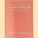 Uit het leven van Frank Rozelaar
Lodewijk van Deyssel
€ 20,00 Uit het leven van Frank Rozelaar
Lodewijk van Deyssel
€ 20,00
