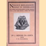 Nieuwe beeldhouwkunst in Nederland: Dr. J.Mendes da Costa
T.B. Roorda
€ 20,00 Nieuwe beeldhouwkunst in Nederland: Dr. J.Mendes da Costa
T.B. Roorda
€ 20,00