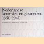 Nederlandse keramiek- en glasmerken 1880-1940
M. Singelenberg-van der Meer
€ 8,00 Nederlandse keramiek- en glasmerken 1880-1940
M. Singelenberg-van der Meer
€ 8,00