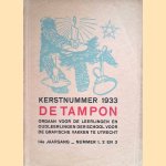 Kerstnummer 1933, De Tampon: Orgaan voor de leerlingen en oudleerlingen der school voor de grafische vakken te Utrecht
B.M. Levisson e.a.
€ 15,00 Kerstnummer 1933, De Tampon: Orgaan voor de leerlingen en oudleerlingen der school voor de grafische vakken te Utrecht
B.M. Levisson e.a.
€ 15,00