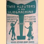 Twee kleuters in een vliegmachine: kindervertelsel met zwartjes
Jan Feith e.a.
€ 15,00 Twee kleuters in een vliegmachine: kindervertelsel met zwartjes
Jan Feith e.a.
€ 15,00