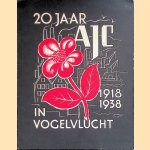 20 jaar AJC in vogelvlucht 1918-1938
Henk van Dijk e.a.
€ 20,00 20 jaar AJC in vogelvlucht 1918-1938
Henk van Dijk e.a.
€ 20,00