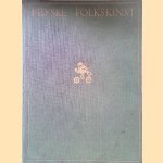 Fryske folkskinst in rige printen
A. Wassenbergh e.a.
€ 17,50 Fryske folkskinst in rige printen
A. Wassenbergh e.a.
€ 17,50