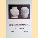 Kunstaardewerkfabriek "St. Lukas", Utrecht, Holland
Kunstaardewerkfabriek "St. Lukas"
€ 10,00 Kunstaardewerkfabriek "St. Lukas", Utrecht, Holland
Kunstaardewerkfabriek "St. Lukas"
€ 10,00