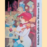 Kritische Grafik in der Weimarer Zeit door Eberhard Kolb e.a.