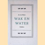 Wak en water: gedichten
Jac. van Hattum
€ 10,00