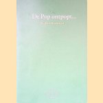De Pop ontpopt. . .
Willem Brakman
€ 10,00