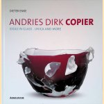 Andries Dirk Copier: ideas in glass: unica and more + CD
Dieter Enke
€ 12,50 Andries Dirk Copier: ideas in glass: unica and more + CD
Dieter Enke
€ 12,50