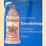 Reservistenkrüge und reservistenpfeifen: Erinnerungen an die Militärdienstzeit
Frank Hübener
€ 30,00 Reservistenkrüge und reservistenpfeifen: Erinnerungen an die Militärdienstzeit
Frank Hübener
€ 30,00