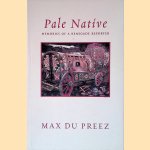 Pale Native: Memories of a Renegade Reporter
Max du Preez
€ 8,00 Pale Native: Memories of a Renegade Reporter
Max du Preez
€ 8,00