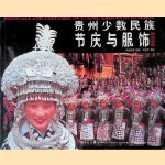 Festivals and Costumes of Ethnic Groups in Guizhou
Chinese Ethnic Customs Museum
€ 10,00 Festivals and Costumes of Ethnic Groups in Guizhou
Chinese Ethnic Customs Museum
€ 10,00