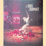 Le bois dormait
Rébecca Dautremer
€ 12,50