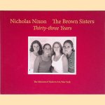 Nicolas Nixon: The Brown Sisters: Thirty-Three Years
Joanne Greenspun e.a.
€ 95,00 Nicolas Nixon: The Brown Sisters: Thirty-Three Years
Joanne Greenspun e.a.
€ 95,00