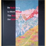 De Rode Berg = Le Mont Rouge = The Red Mountain = Der Rote Berg *SIGNED*
Astrid Kemper
€ 12,50 De Rode Berg = Le Mont Rouge = The Red Mountain = Der Rote Berg *SIGNED*
Astrid Kemper
€ 12,50