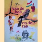 Van de hak op de tak
Rien Poortvliet
€ 10,00 Van de hak op de tak
Rien Poortvliet
€ 10,00