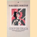 Coup de grâce
Marguerite Yourcenar
€ 8,00 Coup de grâce
Marguerite Yourcenar
€ 8,00
