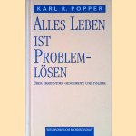 Alles Leben ist Problemlösen: über Erkenntnis, Geschichte und Politik.
Karl R. Popper
€ 9,00 Alles Leben ist Problemlösen: über Erkenntnis, Geschichte und Politik.
Karl R. Popper
€ 9,00
