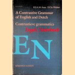 A Contrastive Grammar of English and Dutch = Contrastieve grammatica Engels / Nederlands door F.G.A.M. Aarts e.a.