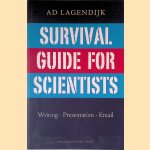 Survival Guide for Scientists: writing - Presentation - Email
Ad Lagendijk
€ 12,50 Survival Guide for Scientists: writing - Presentation - Email
Ad Lagendijk
€ 12,50