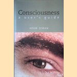 Consciousness: a user's guide
Adam Zeman
€ 12,50