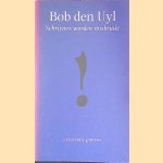 Schrijvers worden misbruikt en andere aanklachten
Bob den Uyl
€ 6,00