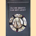 Bij de gratie van het licht: glas-in-loodramen basiliek van Sint-Servaas Maastricht
Jaap van Term e.a.
€ 20,00 Bij de gratie van het licht: glas-in-loodramen basiliek van Sint-Servaas Maastricht
Jaap van Term e.a.
€ 20,00