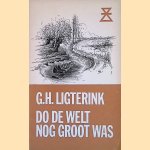 Do de welt nog groot was
G.H. Ligterink
€ 12,50