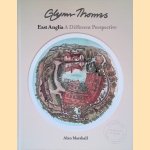 Glynn Thomas: East Anglia: A Different Perspective
Alan Marshall
€ 20,00 Glynn Thomas: East Anglia: A Different Perspective
Alan Marshall
€ 20,00