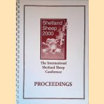 Shetland Sheep 2000: The International Shetland Sheep Conference: Proceedings door John - and others Thorley