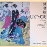 Ukiyoe: images of unknown Japan door Lawrence Smith