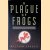 A Plague of Frogs: The Horrifying True Story door William Souder