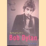 The Rough Guide to Bob Dylan
Nigel Williamson
€ 8,00 The Rough Guide to Bob Dylan
Nigel Williamson
€ 8,00