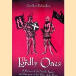 The Lordly Ones: A History of the Neville Family and Their Part in the Wars of the Roses
Geoffrey Richardson
€ 10,00 The Lordly Ones: A History of the Neville Family and Their Part in the Wars of the Roses
Geoffrey Richardson
€ 10,00