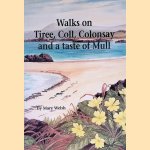 Walks on Tiree, Coll, Colonsay and a taste of Mull
Mary Welsh
€ 9,00