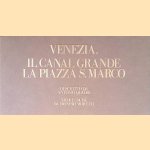 Venezia. Il Canal Grande; La Piazza S. Marco door Antonio Quadri