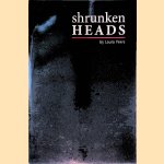 Shrunken Heads
Laura Peers
€ 8,00 Shrunken Heads
Laura Peers
€ 8,00