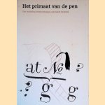 Het primaat van de pen. Een workshop letterontwerpen met Gerrit Noordzij
Gerrit Noordzij
€ 15,00 Het primaat van de pen. Een workshop letterontwerpen met Gerrit Noordzij
Gerrit Noordzij
€ 15,00