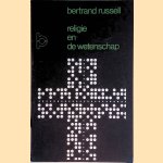 Religie en de Wetenschap door Bertrand Russell